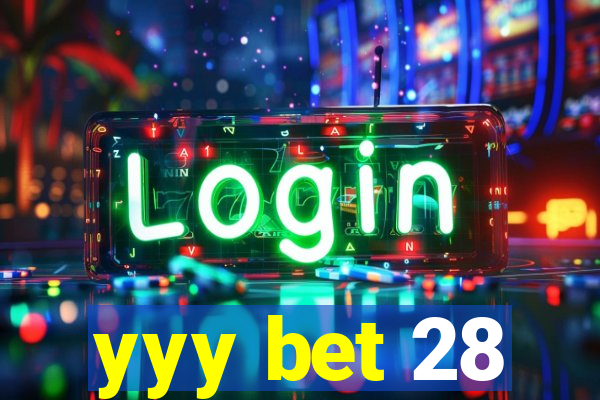 yyy bet 28